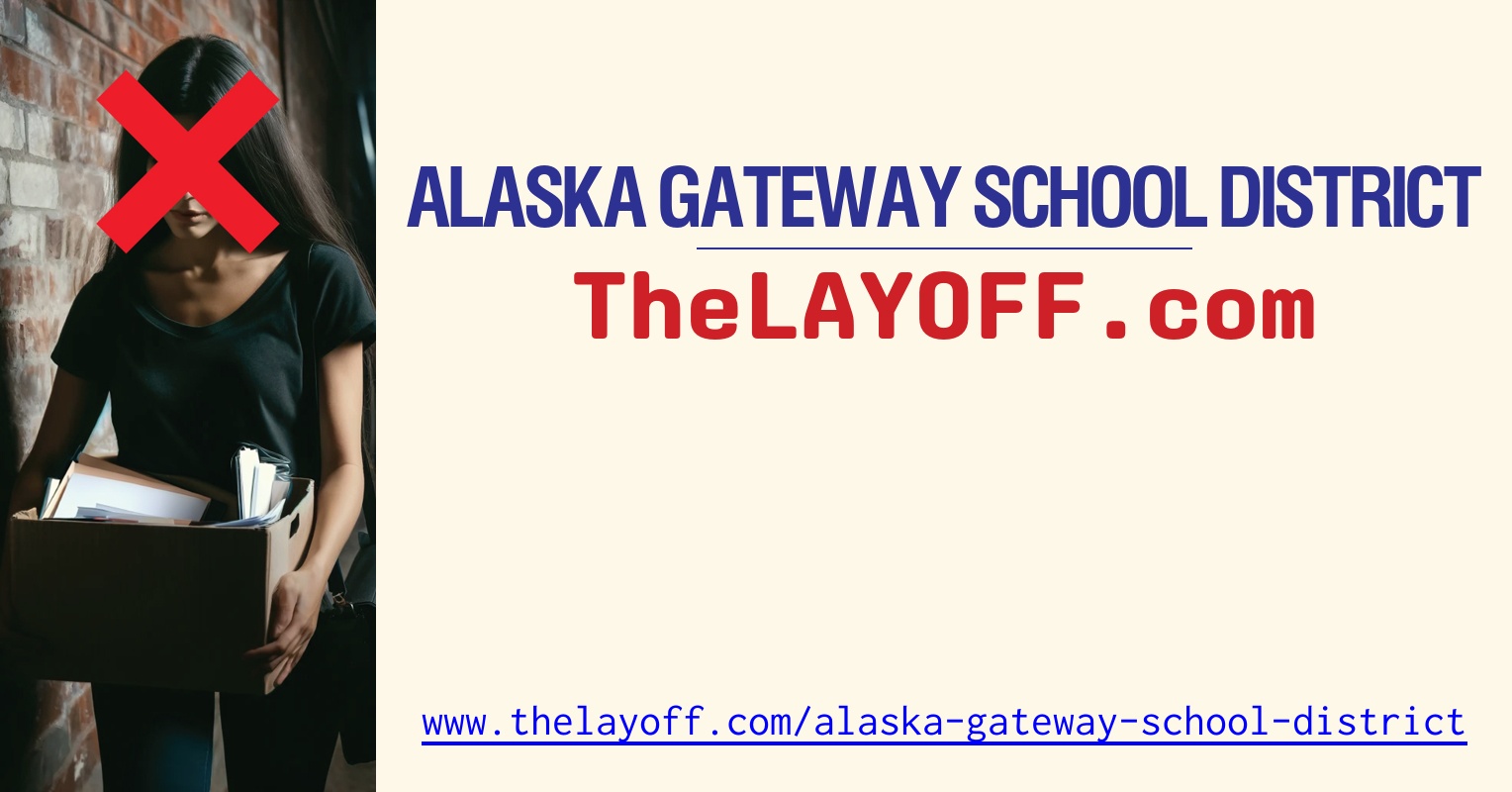 Alaska Gateway School District Layoffs