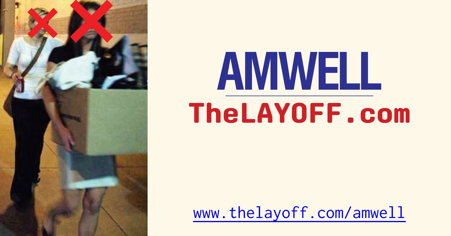 Amwell Layoffs - TheLayoff.com