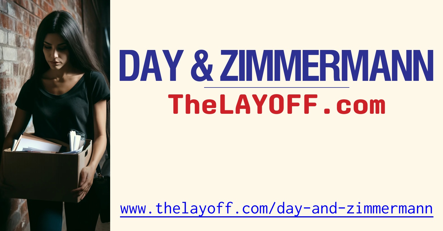 Day & Zimmermann Layoffs