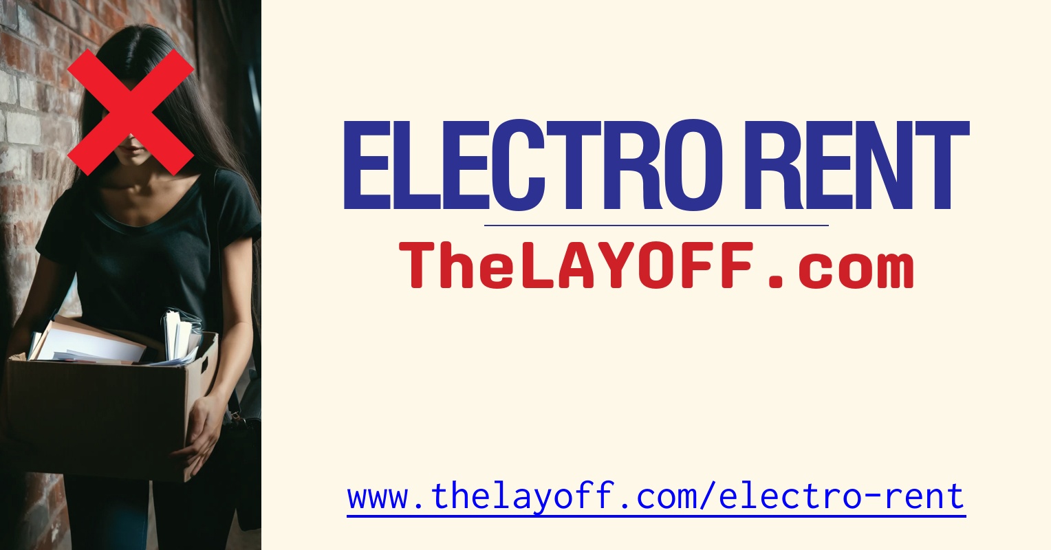 Electro Rent Corp Electro Rent Corp. Layoffs - TheLayoff.com