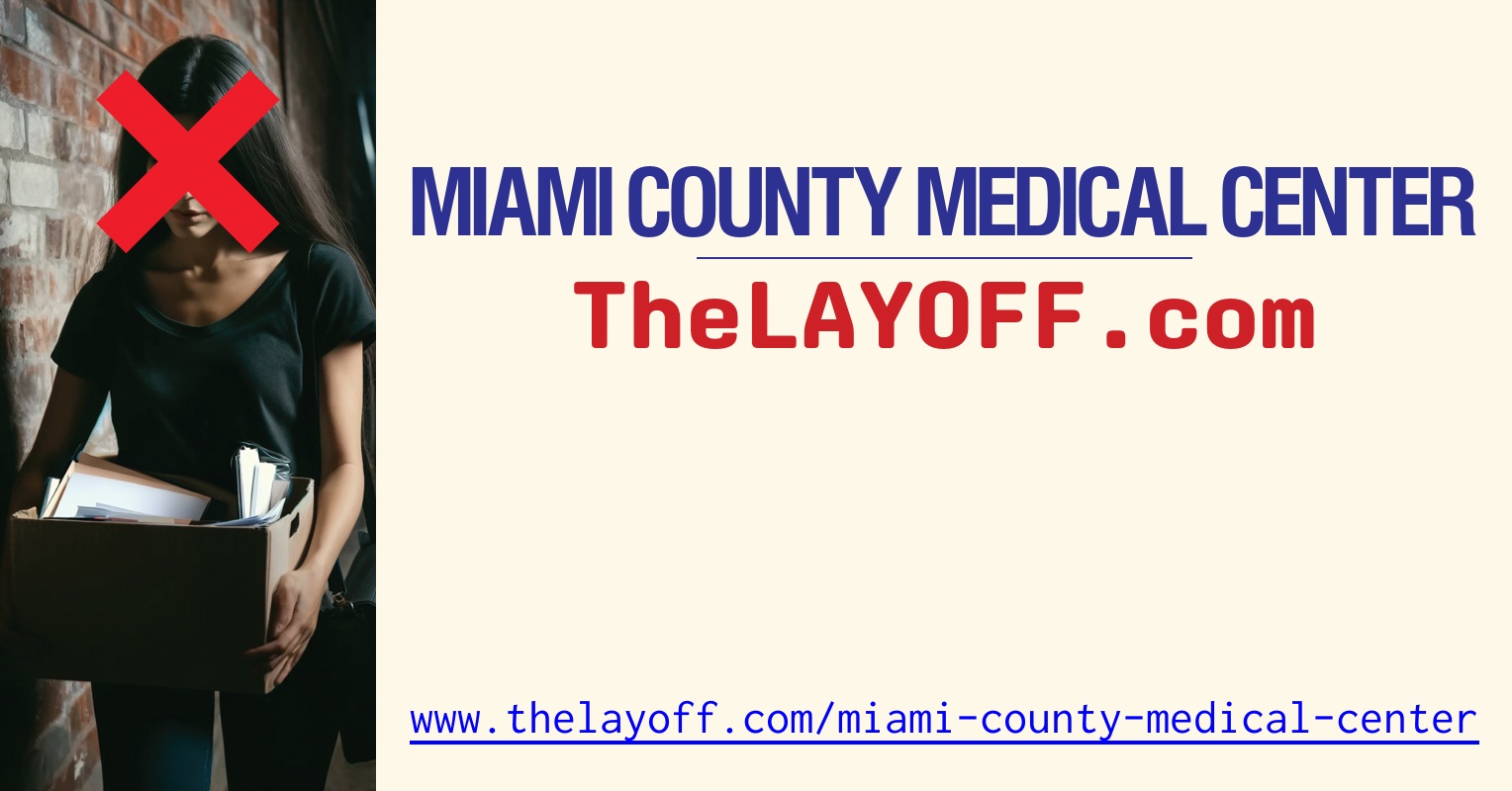 Miami County Medical Center Layoffs - TheLayoff.com