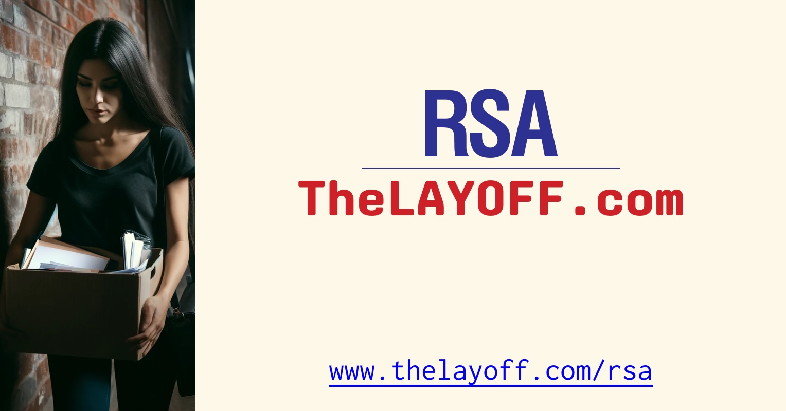 RSA Layoffs - TheLayoff.com