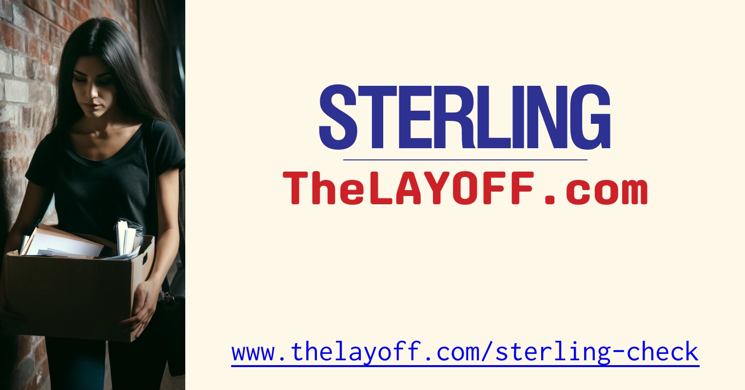 Sterling Layoffs - TheLayoff.com