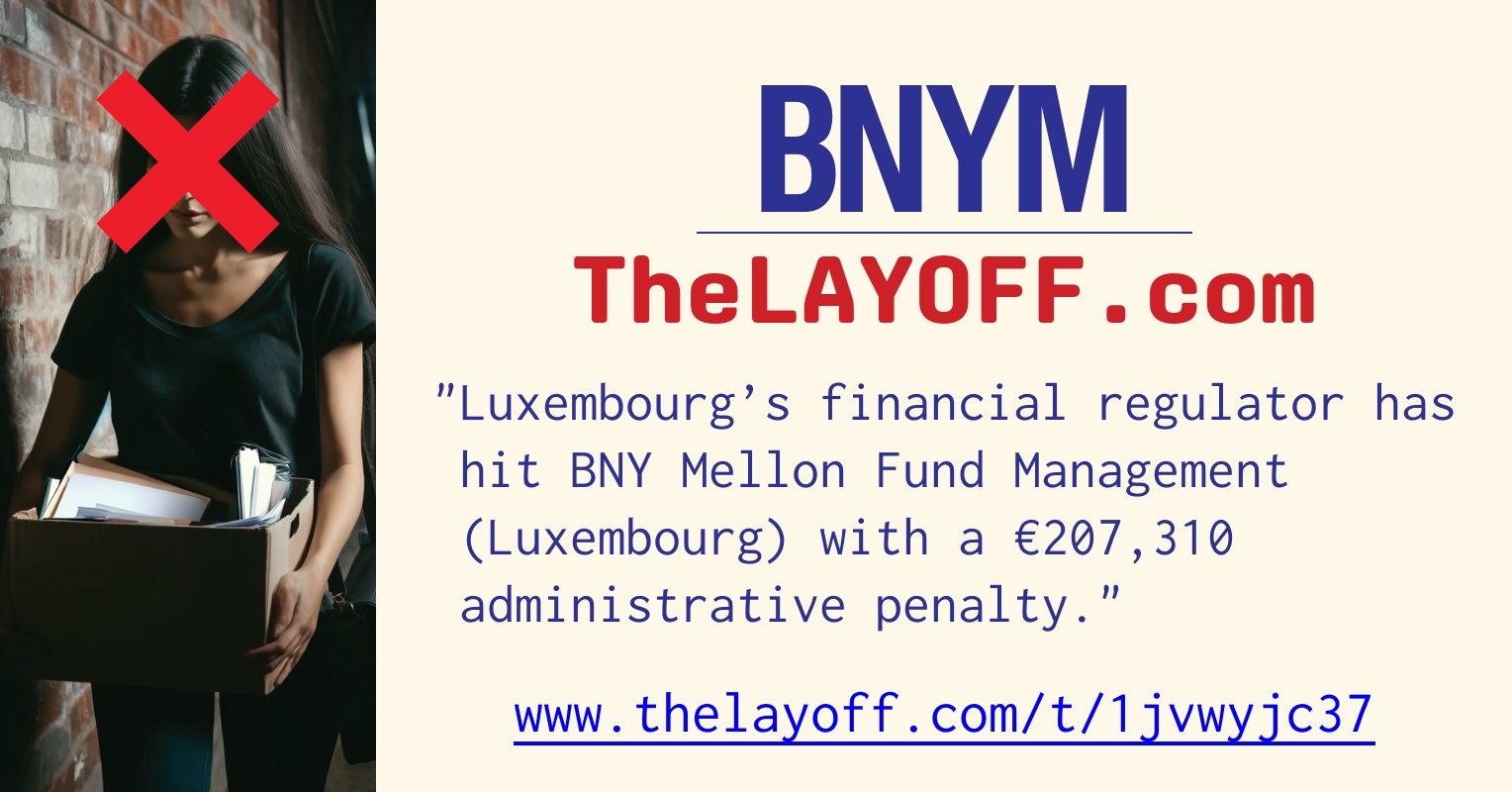 Luxembourg’s financial regulator has hit BNY Mellon Fund Management