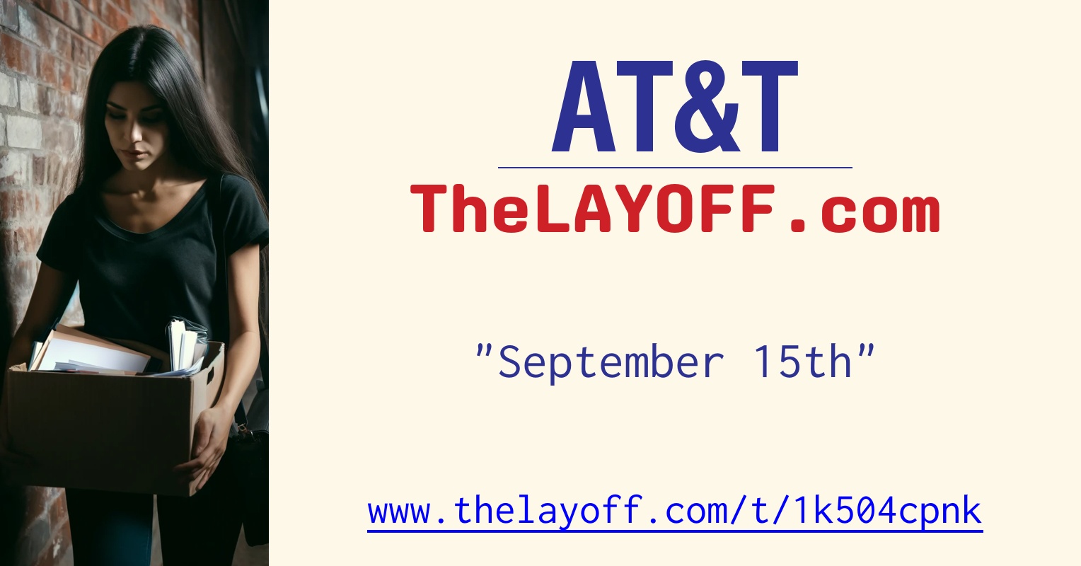 September 15th - post regarding AT&T layoffs