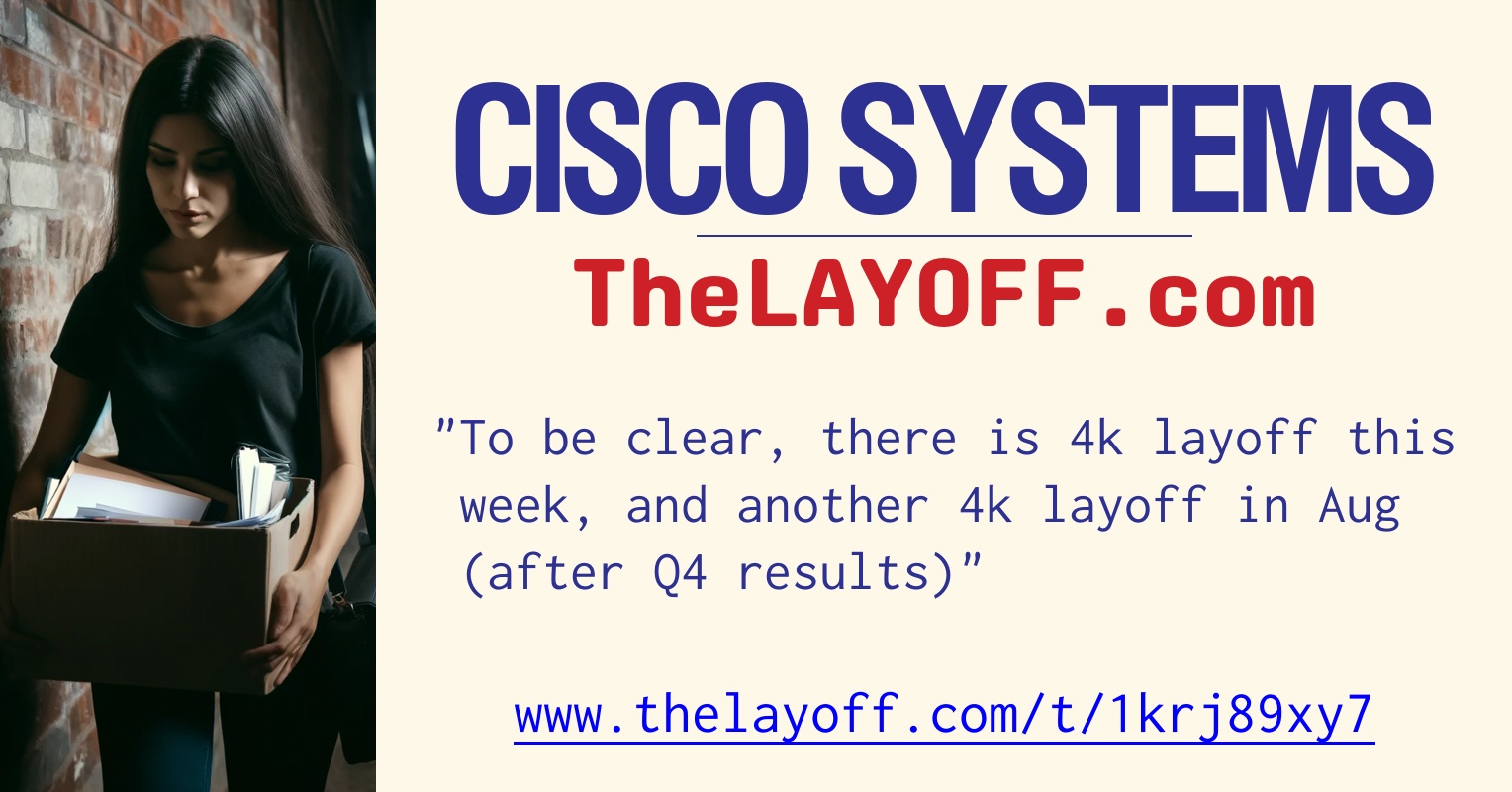 Layoffs This Week To be clear, there is 4k layoff this week, and another 4k layoff in Aug ...