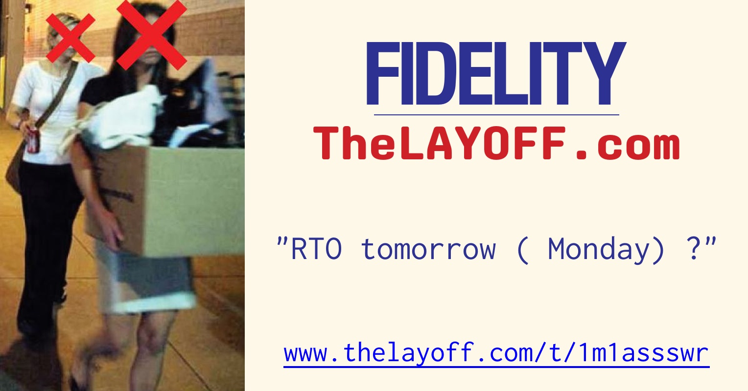 Rto Computing RTO tomorrow ( Monday) ? - post regarding Fidelity Investments layoffs