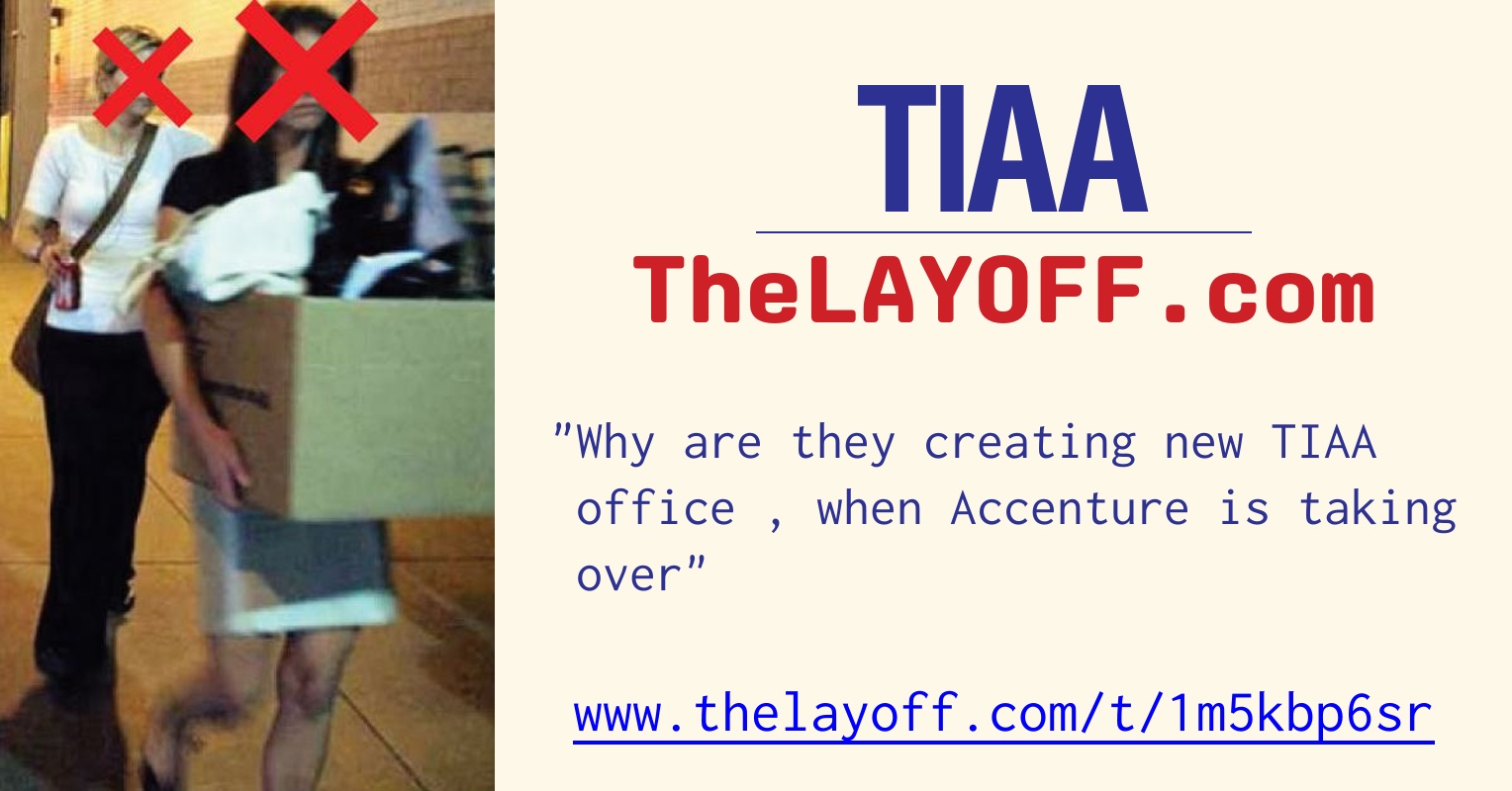Why are they creating new TIAA office , when Accenture is taking over ...