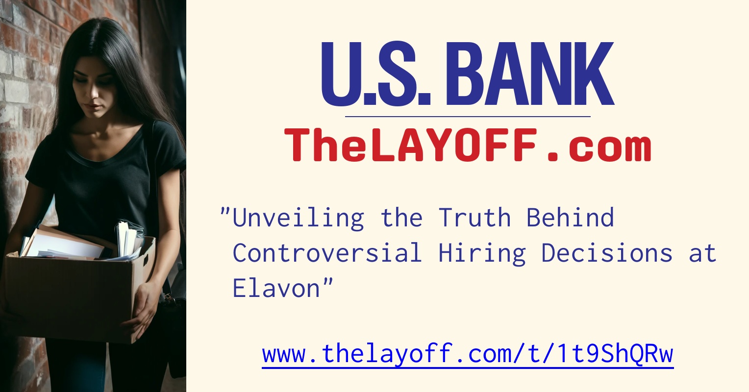 Unveiling the Truth Behind Controversial Hiring Decisions at Elavon