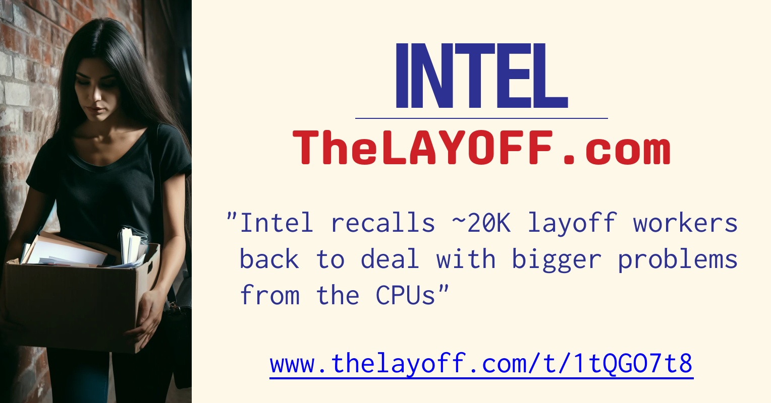 Intel Cpu Recall Intel recalls ~20K layoff workers back to deal with bigger problems ...