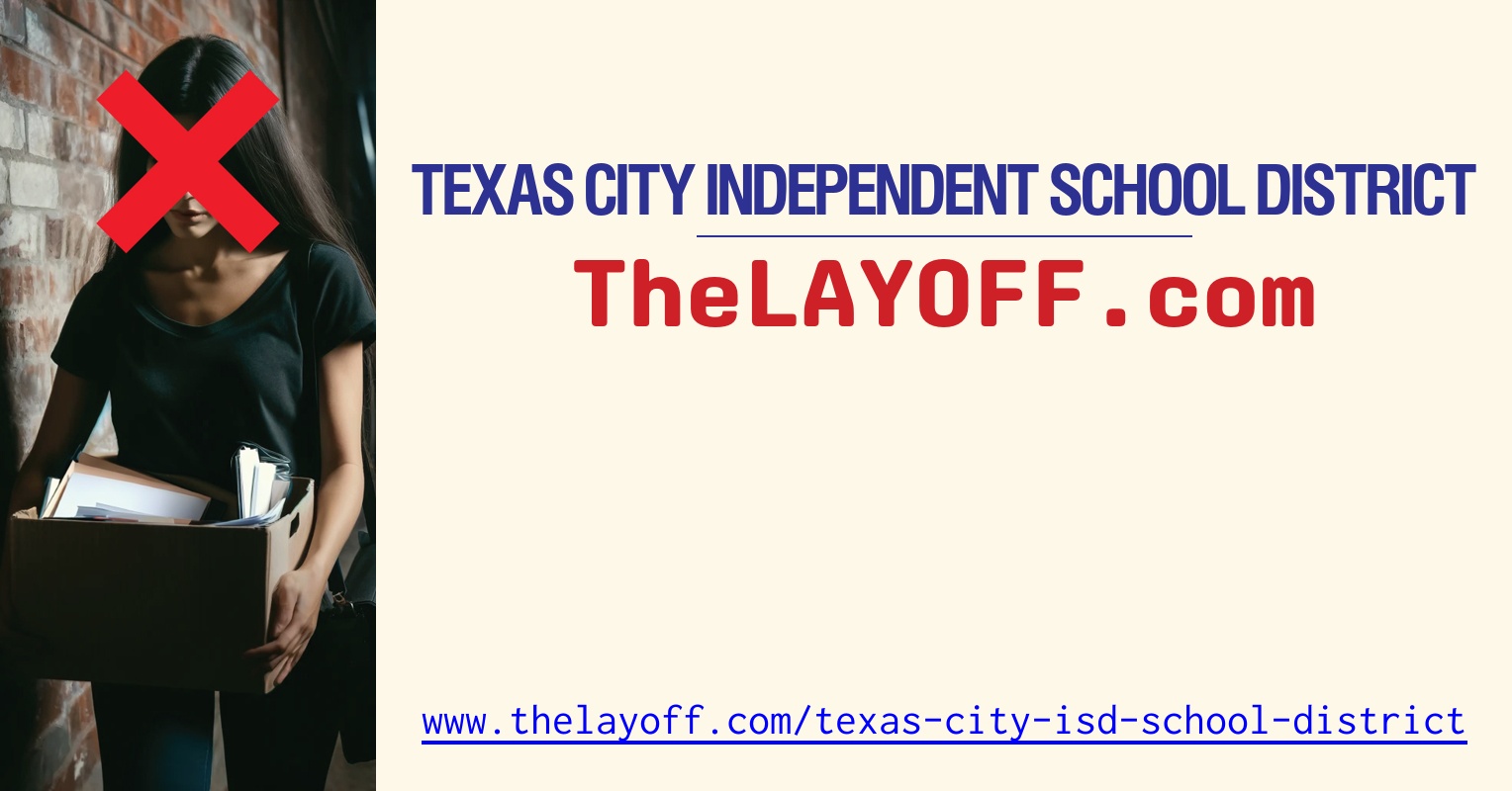 Texas City Independent School District Layoffs