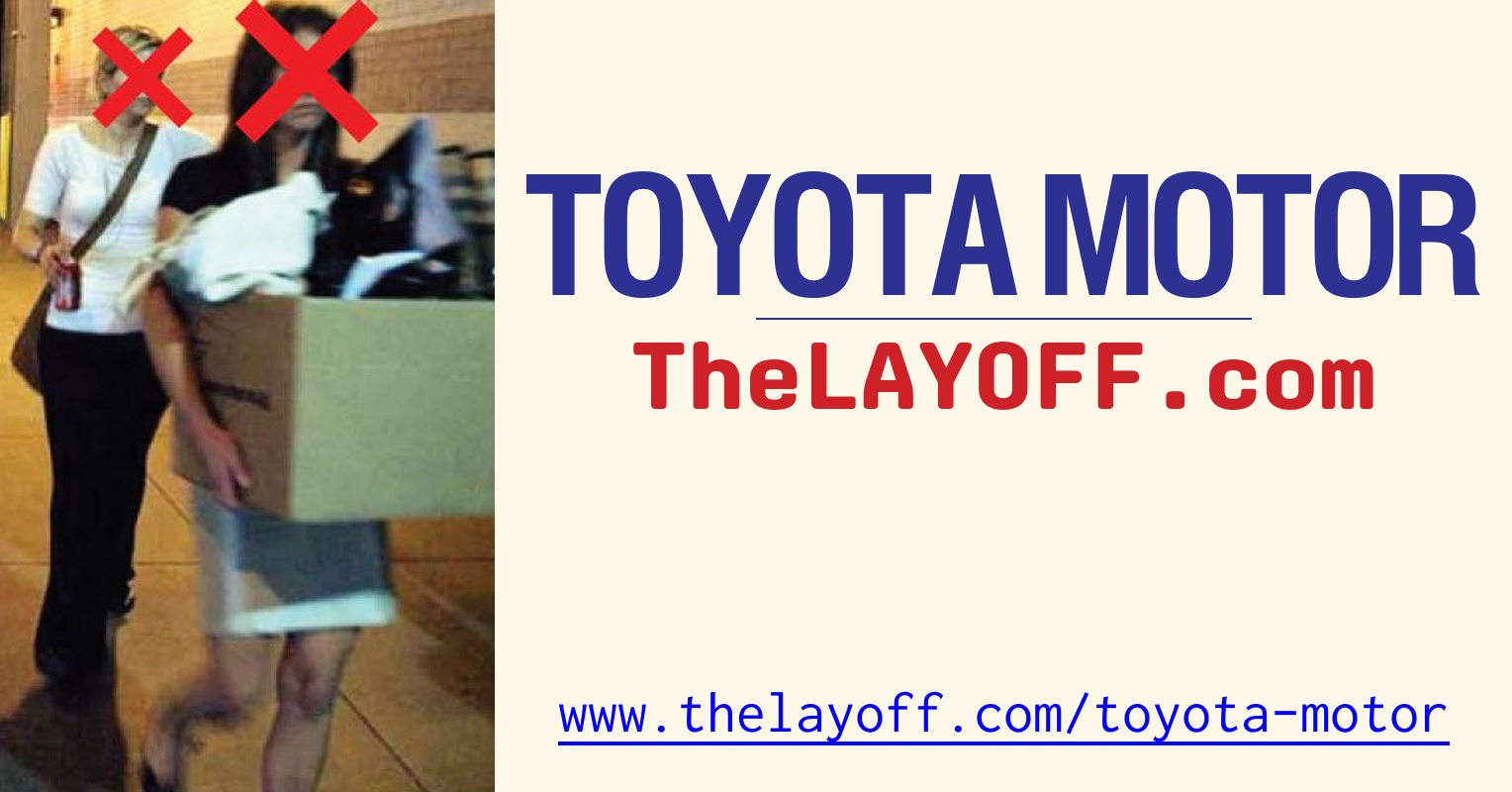 Toyota Motor Corp. Layoffs - TheLayoff.com
