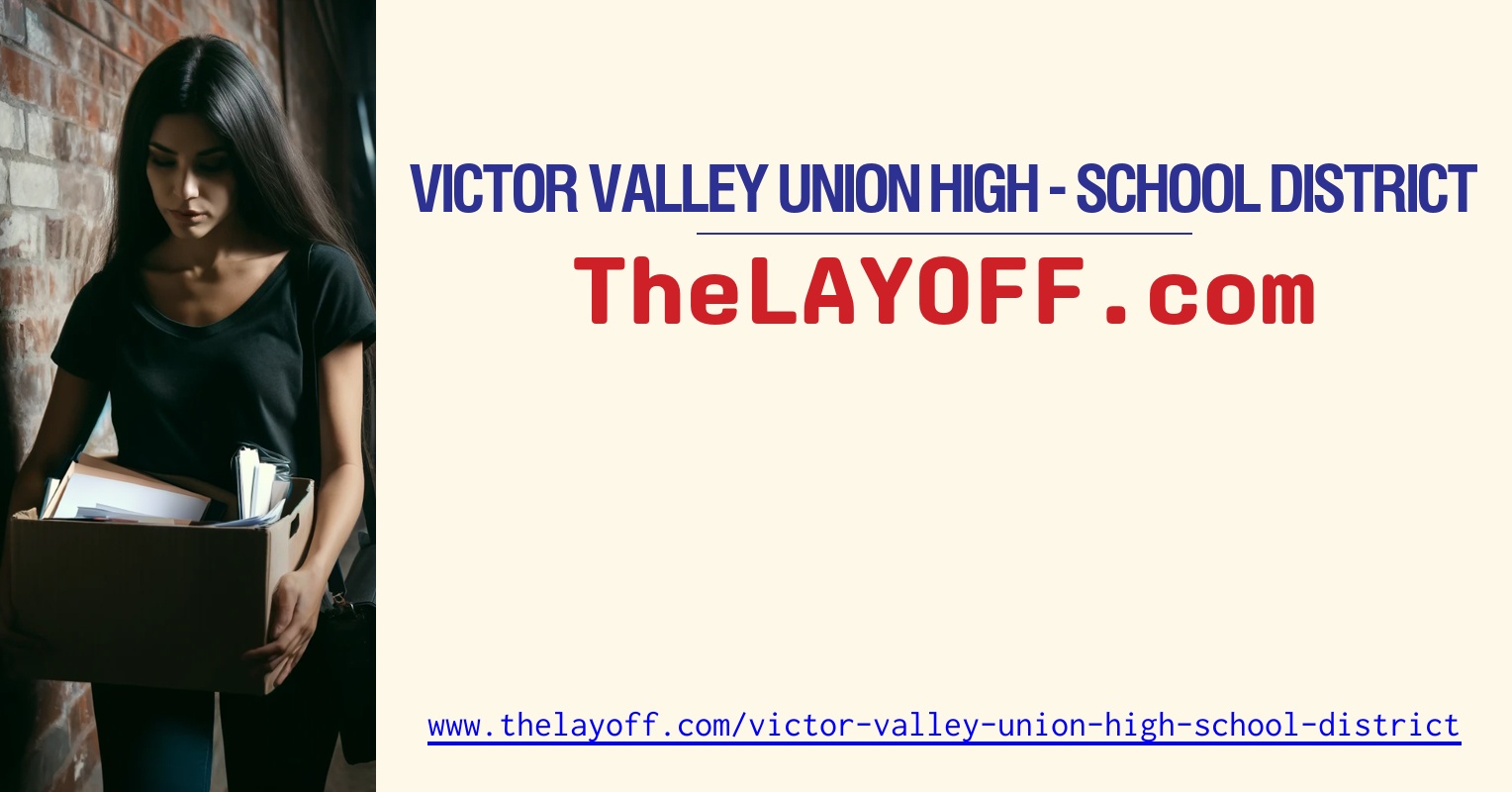 Victor Valley Union High School District Layoffs